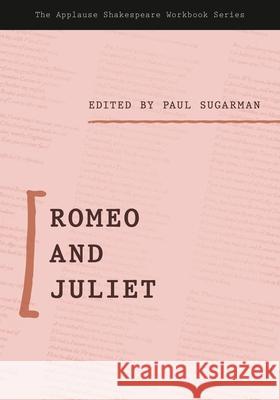 Romeo and Juliet Sugarman, Paul 9781493057009 Applause Books - książka