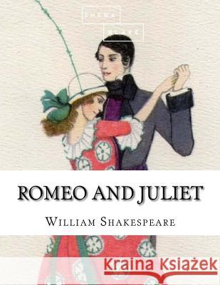 Romeo and Juliet William Shakespeare 9781548347932 Createspace Independent Publishing Platform - książka