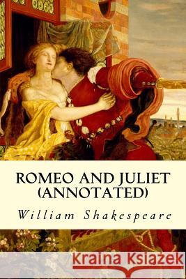 ROMEO AND JULIET (annotated) Shakespeare, William 9781517283148 Createspace - książka