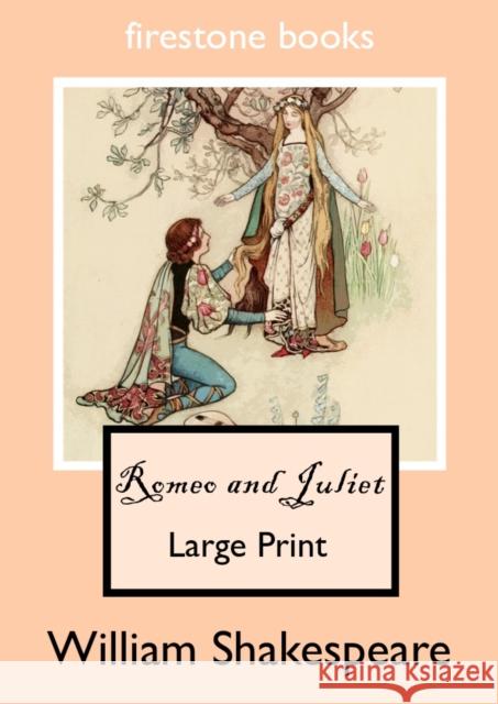 ROMEO AND JULIET LARGE PRINT EDITION WILLIAM SHAKESPEARE 9781523315314 FIRESTONE BOOKS - książka