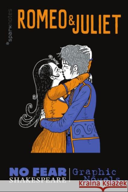 Romeo and Juliet (No Fear Shakespeare Graphic Novels): Volume 3 Sparknotes 9781411479890 Sterling Juvenile - książka