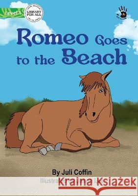 Romeo Goes to the Beach - Our Yarning Coffin, Juli 9781922932884 Library for All - książka