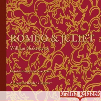 Romeo & Juliet William Shakespeare Susan Franz Susan Franz 9781499399400 Createspace - książka