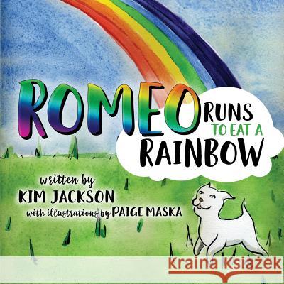 Romeo Runs to Eat a Rainbow Kim Jackson 9781948080330 Indigo River Publishing - książka