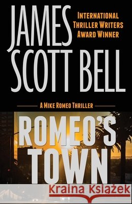 Romeo's Town James Scott Bell 9780910355544 Compendium Press - książka