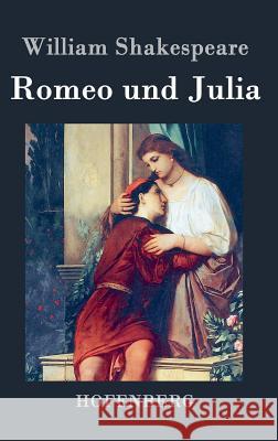 Romeo und Julia William Shakespeare 9783843032490 Hofenberg - książka