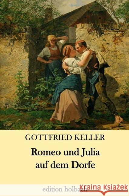 Romeo und Julia auf dem Dorfe Keller, Gottfried 9783746769950 epubli - książka