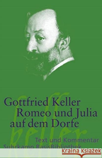 Romeo und Julia auf dem Dorfe : Text und Kommentar Keller, Gottfried Hagner, Joachim  9783518188958 Suhrkamp - książka