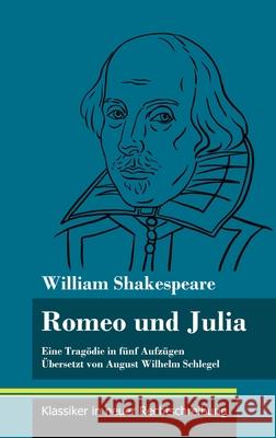 Romeo und Julia: (Band 19, Klassiker in neuer Rechtschreibung) William Shakespeare, Klara Neuhaus-Richter 9783847848622 Henricus - Klassiker in Neuer Rechtschreibung - książka