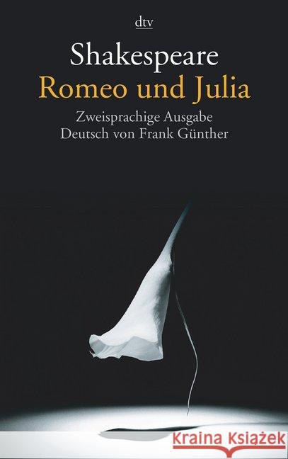 Romeo und Julia, Englisch-Deutsch : Zweisprachige Ausgabe Shakespeare, William Günther, Frank  9783423124812 DTV - książka