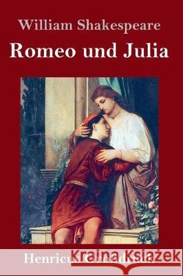 Romeo und Julia (Großdruck) William Shakespeare 9783847829096 Henricus - książka