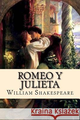 Romeo y Julieta (Spanish) Edition William Shakespeare 9781986283762 Createspace Independent Publishing Platform - książka