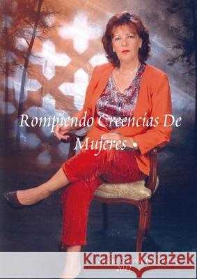 Rompiendo Creencias de Mujeres Juana Guerra Henriquez 9788460907862 Artes Graficas Pedro Lezcano - książka