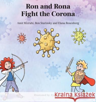 Ron and Rona Fight the Corona Amit Mizrahi Ron Starinsky Elana Rosenberg 9781734985108 Trust House Publishers - książka