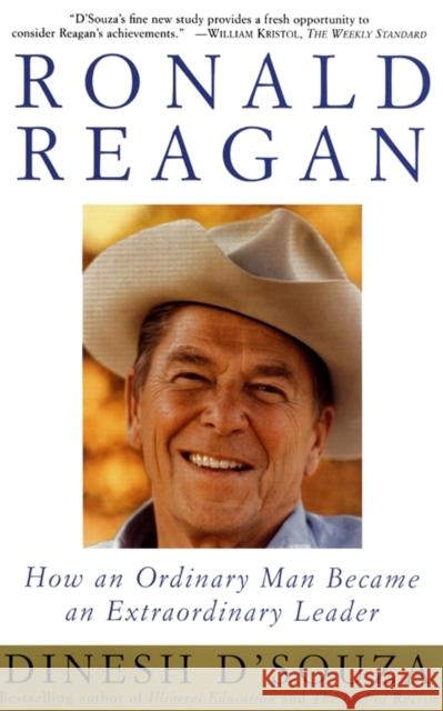 Ronald Reagan: How an Ordinary Man Became an Extraordinary Leader Dinesh D'Souza 9780684848235 Free Press - książka