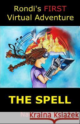 Rondi's FIRST Virtual Adventure: The Spell Myles, Nancy 9781523907229 Createspace Independent Publishing Platform - książka