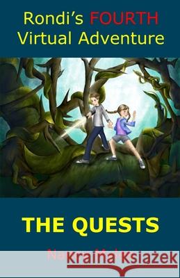 Rondi's FOURTH Virtual Adventure: The Quests Nancy Myles 9781976534515 Createspace Independent Publishing Platform - książka