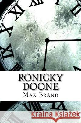 Ronicky Doone Max Brand 9781974596485 Createspace Independent Publishing Platform - książka