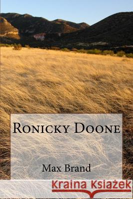 Ronicky Doone Max Brand 9781986767064 Createspace Independent Publishing Platform - książka