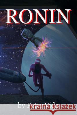 Ronin Roberto Gatto Peter S. Vida 9781515363712 Createspace Independent Publishing Platform - książka