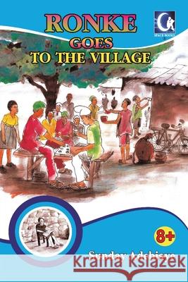 Ronke goes to the village Sunday Adebiaye 9789789487400 Space Books Publishers - książka