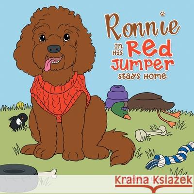 Ronnie in His Red Jumper Stays Home Michelle Lee 9781665593342 Authorhouse UK - książka