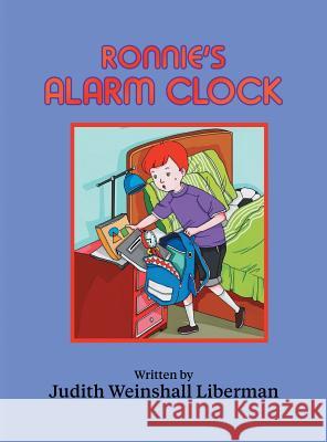 Ronnie's Alarm Clock Judith Weinshal 9781457554216 Dog Ear Publishing - książka
