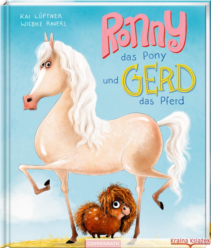 Ronny, das Pony, und Gerd, das Pferd Lüftner, Kai 9783649623861 Coppenrath, Münster - książka