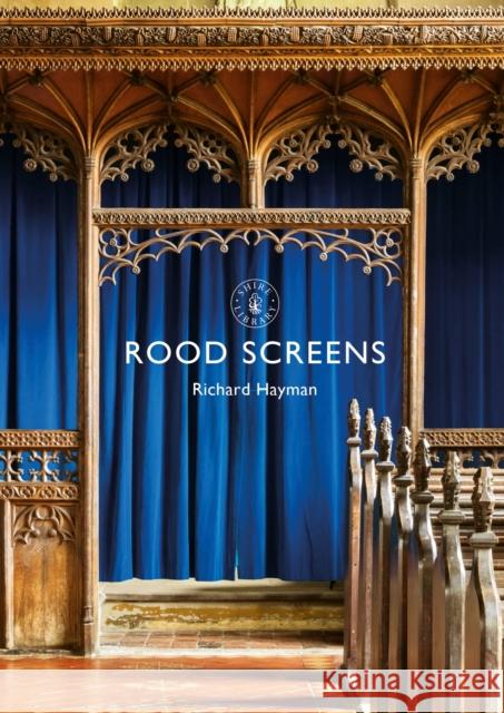 Rood Screens Richard Hayman 9781784422943 Bloomsbury Publishing PLC - książka