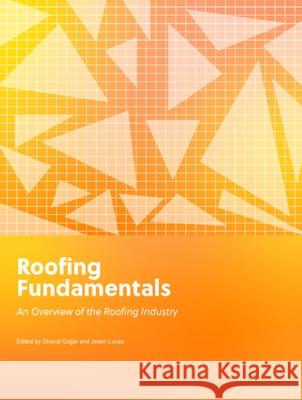 Roofing Fundamentals Dhaval Gajjar Jason Lucas 9781638041825 Nieri Department of Construction and Real Est - książka