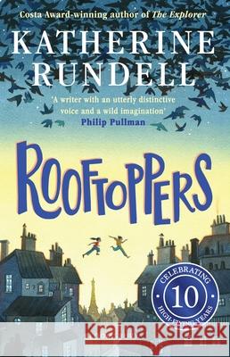 Rooftoppers: 10th Anniversary Edition Katherine Rundell 9781526624802 Bloomsbury Publishing PLC - książka