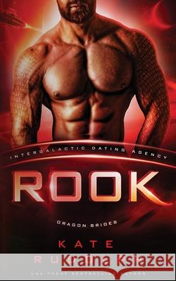 Rook (Intergalactic Dating Agency) Kate Rudolph 9781953748805 Celestial Heart Press - książka