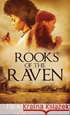 Rooks of the Raven Franklin Neal 9780692124055 Franklin Neal - książka