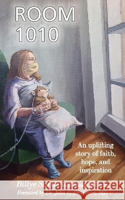 Room 1010: An Uplifting Story of Faith, Hope, and Inspiration Billye Survis Brenda E Cortez  9781957351087 Nico 11 Publishing & Design - książka