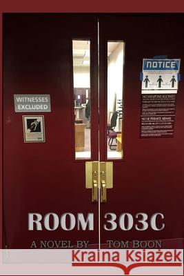 Room 303C Tom Boon 9781105268137 Lulu.com - książka