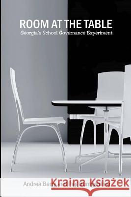 Room At The Table: Georgia's School Governance Experiment Bumgardner, Peg 9781484042458 Createspace - książka