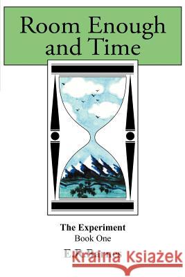 Room Enough and Time E. R. Barnes 9781418454036 Authorhouse - książka
