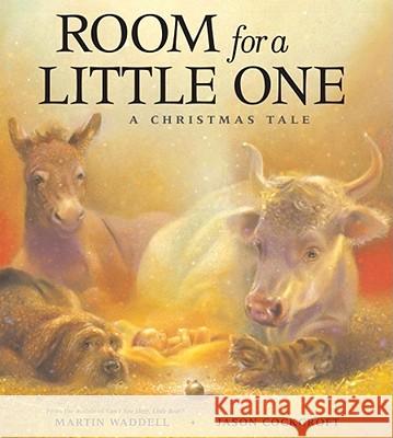 Room for a Little One: A Christmas Tale Martin Waddell Jason Cockcroft 9781416925187 Margaret K. McElderry Books - książka