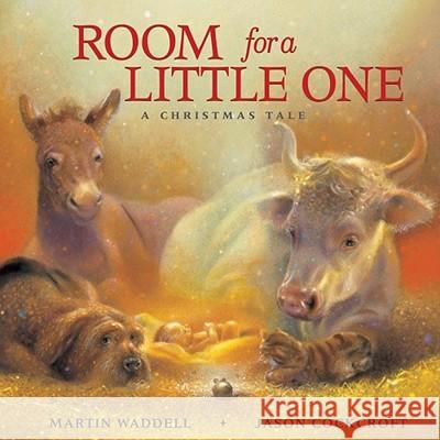 Room for a Little One: A Christmas Tale Martin Waddell Jason Cockcroft 9781416961772 Little Simon Inspirations - książka