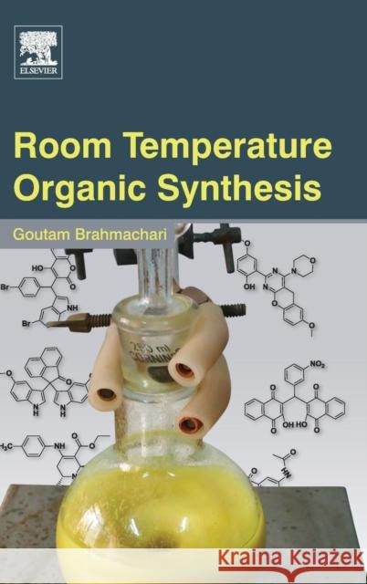 Room Temperature Organic Synthesis Brahmachari, Goutam   9780128010259 Elsevier Science - książka