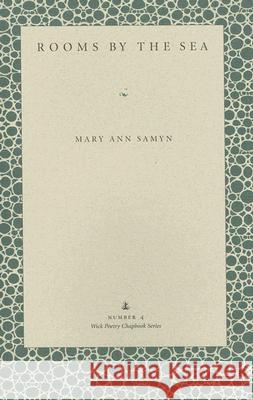 Rooms by the Sea Mary Ann Samyn 9780873385145 Kent State University Press - książka