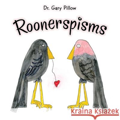 Roonerspisms Gary Pillow 9781669813446 Xlibris Us - książka