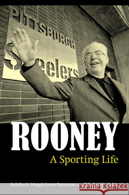 Rooney: A Sporting Life Ruck, Rob L. 9780803222830 University of Nebraska Press - książka