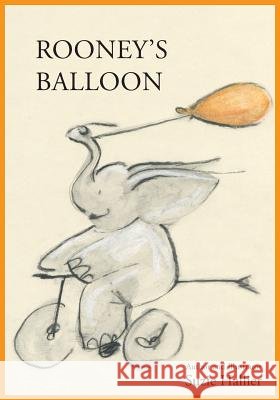 Rooney's Balloon Suzie Hallier Suzie Hallier 9781935256403 L'Edge Press - książka