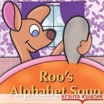 Roo's Alphabet Soup Melanie Hayes   9781778200014 Amazon Digital Services LLC - Kdp - książka