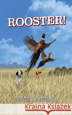 Rooster! Kevin Lovegreen Margarita Sikorskaia 9781737080824 Lucky Luke - książka
