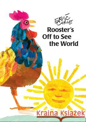 Rooster's Off to See the World Eric Carle Eric Carle 9780689826849 Aladdin Paperbacks - książka