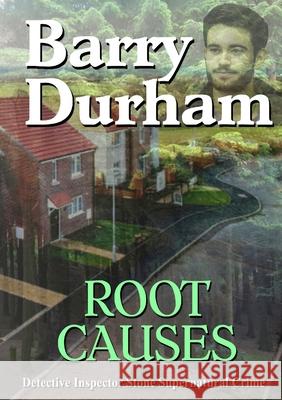 Root Causes: Detective Inspector Stone Supernatural Crime Barry Durham 9781716285141 Lulu.com - książka