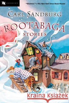 Rootabaga Stories Carl Sandburg Maud Fuller Petersham Miska Petersham 9780152047146 Odyssey Classics - książka