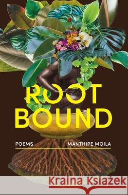Rootbound Manthipe Moila 9781037050954 Uhlanga - książka